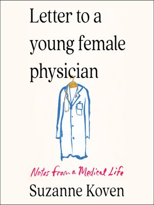 Letter to a Young Female Physician - Audiobook